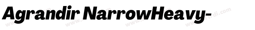 Agrandir NarrowHeavy字体转换 Agrandir NarrowHeavy字体转换